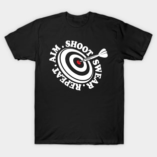 Aim Shoot Swear Repeat - Dart T-Shirt